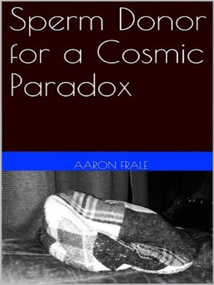 cover image of Sperm Donor for a Cosmic Paradox